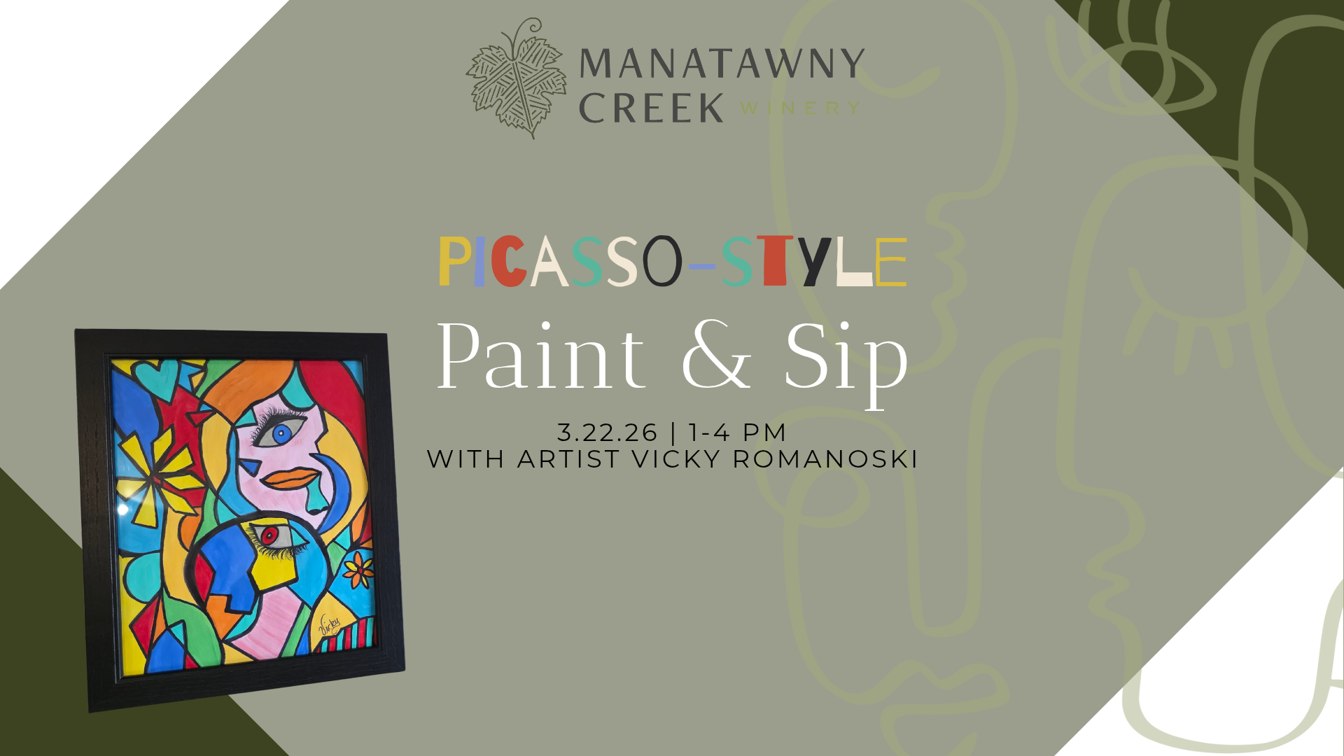 Join us for another Sip & Paint Session with artist Vicky Romanoski where you’ll learn to paint a “Picasso-style” portrait. Paint yourself, paint your partner, or paint your dog. Tickets are $45 and include a glass of wine, an 8” x 10” canvas, and all supplies.