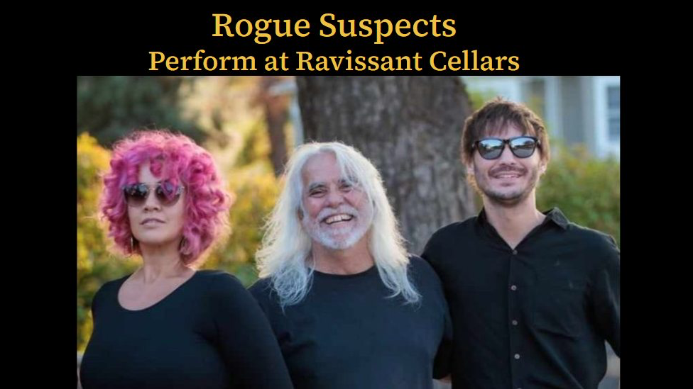 Come enjoy the smooth sounds of the Rogue Suspects along with a glass of your favorite Ravissant wine.

The tasting room opens at noon, and the live music starts at 5 PM.
$10 cover charge. Reservations required.